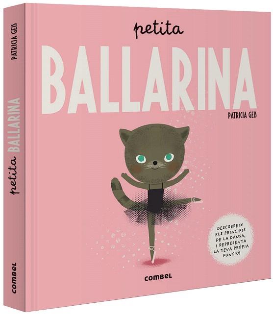 PETITA BALLARINA | 9788491015017 | GEIS, PATRICIA | Llibreria Drac - Librería de Olot | Comprar libros en catalán y castellano online