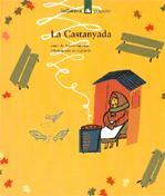 CASTANYADA, LA | 9788424614942 | FIGUERAS, NÚRIA | Llibreria Drac - Librería de Olot | Comprar libros en catalán y castellano online