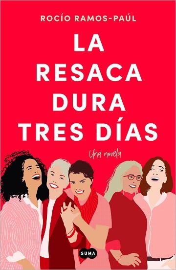 RESACA DURA TRES DÍAS, LA | 9788491299295 | RAMOS-PAÚL, ROCÍO | Llibreria Drac - Llibreria d'Olot | Comprar llibres en català i castellà online