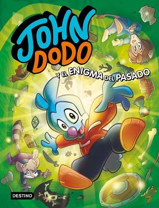 JOHN DODO Y EL ENIGMA DEL PASADO (JOHN DODO 2) | 9788408241713 | DODO, JOHN | Llibreria Drac - Librería de Olot | Comprar libros en catalán y castellano online