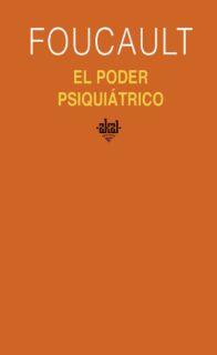 PODER PSIQUIATRICO, EL | 9788446021100 | FOUCAULT | Llibreria Drac - Librería de Olot | Comprar libros en catalán y castellano online