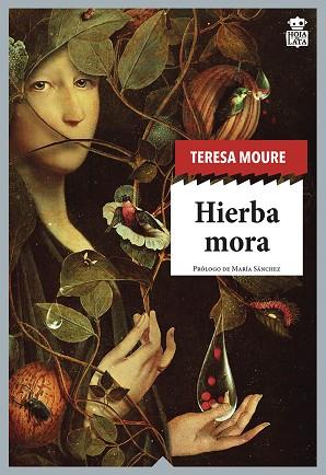 HIERBA MORA | 9788416537822 | MOURE PEREIRO, TERESA | Llibreria Drac - Llibreria d'Olot | Comprar llibres en català i castellà online