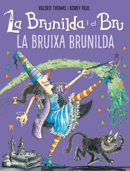 BRUIXA BRUNILDA, LA (LA BRUNILDA I EL BRU) | 9788498019919 | THOMAS, VALERIE / PAUL, KORKY | Llibreria Drac - Llibreria d'Olot | Comprar llibres en català i castellà online