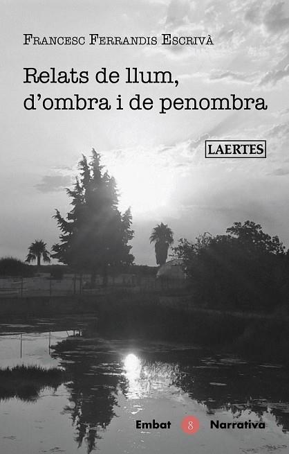RELATS DE LLUM, D'OMBRA I DE PENOMBRA | 9788475849508 | FERRANDIS, FRANCESC | Llibreria Drac - Llibreria d'Olot | Comprar llibres en català i castellà online