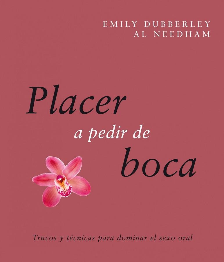 PLACER A PEDIR DE BOCA, EL | 9788408088097 | DUBBERLEY, EMILY;NEEDHAM, AL | Llibreria Drac - Llibreria d'Olot | Comprar llibres en català i castellà online