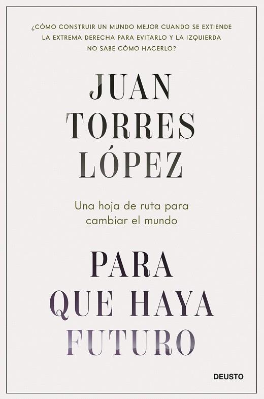 PARA QUE HAYA FUTURO | 9788423437269 | TORRES LÓPEZ, JUAN | Llibreria Drac - Llibreria d'Olot | Comprar llibres en català i castellà online