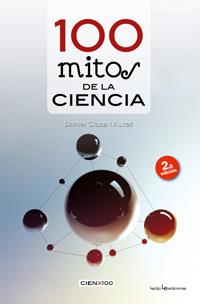 100 MITOS DE LA CIENCIA | 9788415088226 | CLOSA, DANIEL | Llibreria Drac - Librería de Olot | Comprar libros en catalán y castellano online