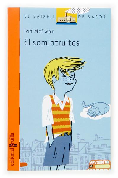 SOMIATRUITES, EL (150) | 9788466113748 | MCEWAN, IAN | Llibreria Drac - Llibreria d'Olot | Comprar llibres en català i castellà online
