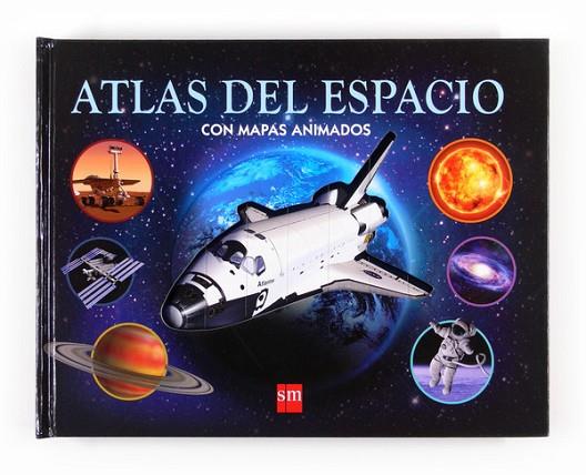 ATLAS DEL ESPACIO CON MAPAS ANIMADOS | 9788467561210 | GRAHAM, IAN | Llibreria Drac - Librería de Olot | Comprar libros en catalán y castellano online