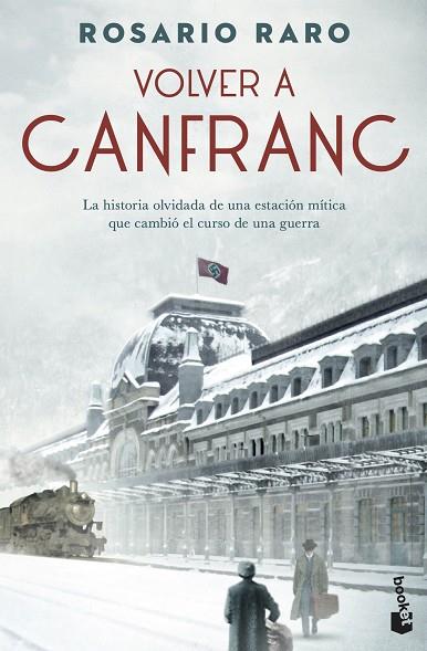 VOLVER A CANFRANC | 9788408256229 | RARO, ROSARIO | Llibreria Drac - Llibreria d'Olot | Comprar llibres en català i castellà online