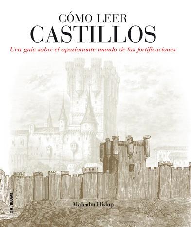 CÓMO LEER CASTILLOS | 9788496669857 | HISLOP, MALCOLM | Llibreria Drac - Llibreria d'Olot | Comprar llibres en català i castellà online