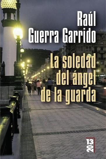 SOLEDAD DEL ANGEL DE LA GUARDA, LA | 9788420668925 | GUERRA, RAUL | Llibreria Drac - Librería de Olot | Comprar libros en catalán y castellano online