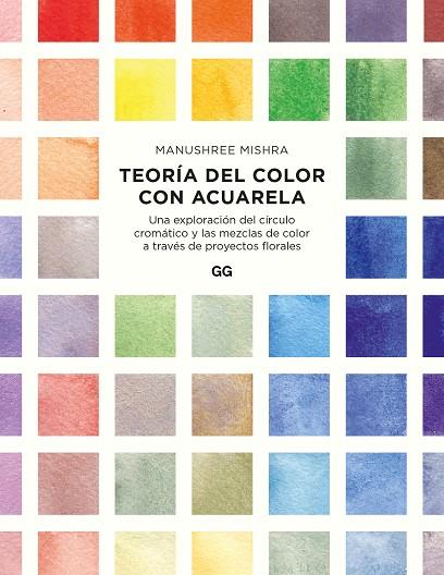 TEORÍA DEL COLOR CON ACUARELA | 9788425234408 | MISHRA, MANUSHREE | Llibreria Drac - Llibreria d'Olot | Comprar llibres en català i castellà online