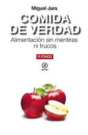 COMIDA DE VERDAD | 9788446047353 | JARA, MIGUEL | Llibreria Drac - Llibreria d'Olot | Comprar llibres en català i castellà online