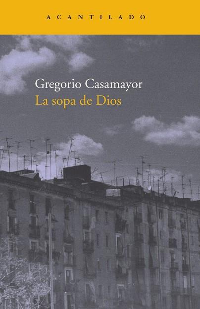 SOPA DE DIOS, LA | 9788496834972 | CASAMAYOR, GREGORIO | Llibreria Drac - Librería de Olot | Comprar libros en catalán y castellano online