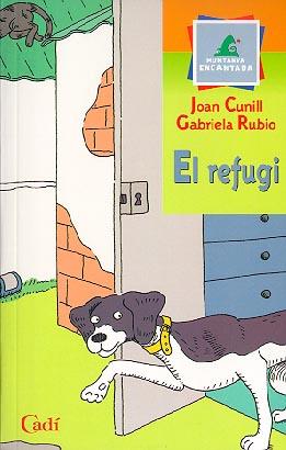 REFUGI, EL | 9788447411269 | CUNILL, JOAN; G. RUBIO | Llibreria Drac - Llibreria d'Olot | Comprar llibres en català i castellà online