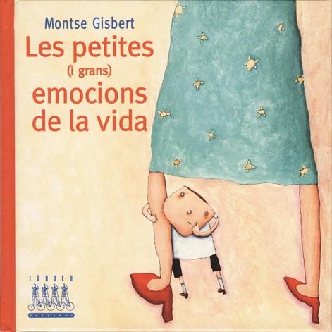 PETITES I GRANS EMOCIONS DE LA VIDA, LES | 9788481314656 | GISBERT, MONTSE | Llibreria Drac - Llibreria d'Olot | Comprar llibres en català i castellà online