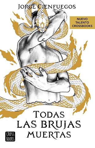 TODAS LAS BRUJAS MUERTAS | 9788408279051 | CIENFUEGOS, JORGE | Llibreria Drac - Librería de Olot | Comprar libros en catalán y castellano online