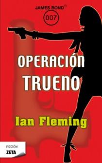 OPERACION TRUENO | 9788498724936 | FLEMING, IAN | Llibreria Drac - Llibreria d'Olot | Comprar llibres en català i castellà online