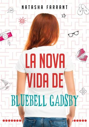 NOVA VIDA DE BLUEBELL GADSBY, LA | 9788424645793 | FARRANT, NATASHA | Llibreria Drac - Librería de Olot | Comprar libros en catalán y castellano online