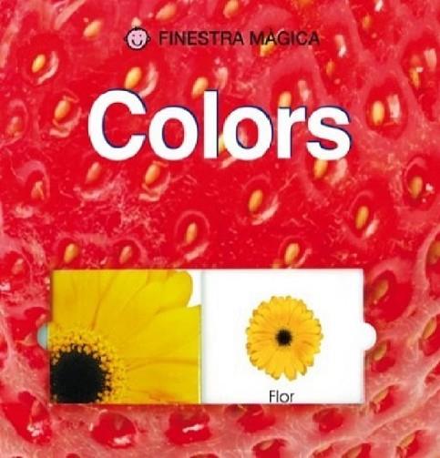 COLORS FINESTRA MAGICA | 9788479426699 | FRIGGENS, NICOLA/EDWARDS, HERMIONE | Llibreria Drac - Llibreria d'Olot | Comprar llibres en català i castellà online