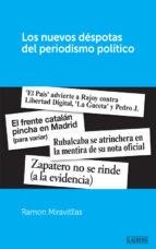 NUEVOS DÉSPOTAS DEL PERIODISMO POLÍTICO, LOS | 9788475848532 | MIRAVITLLAS, RAMON | Llibreria Drac - Llibreria d'Olot | Comprar llibres en català i castellà online