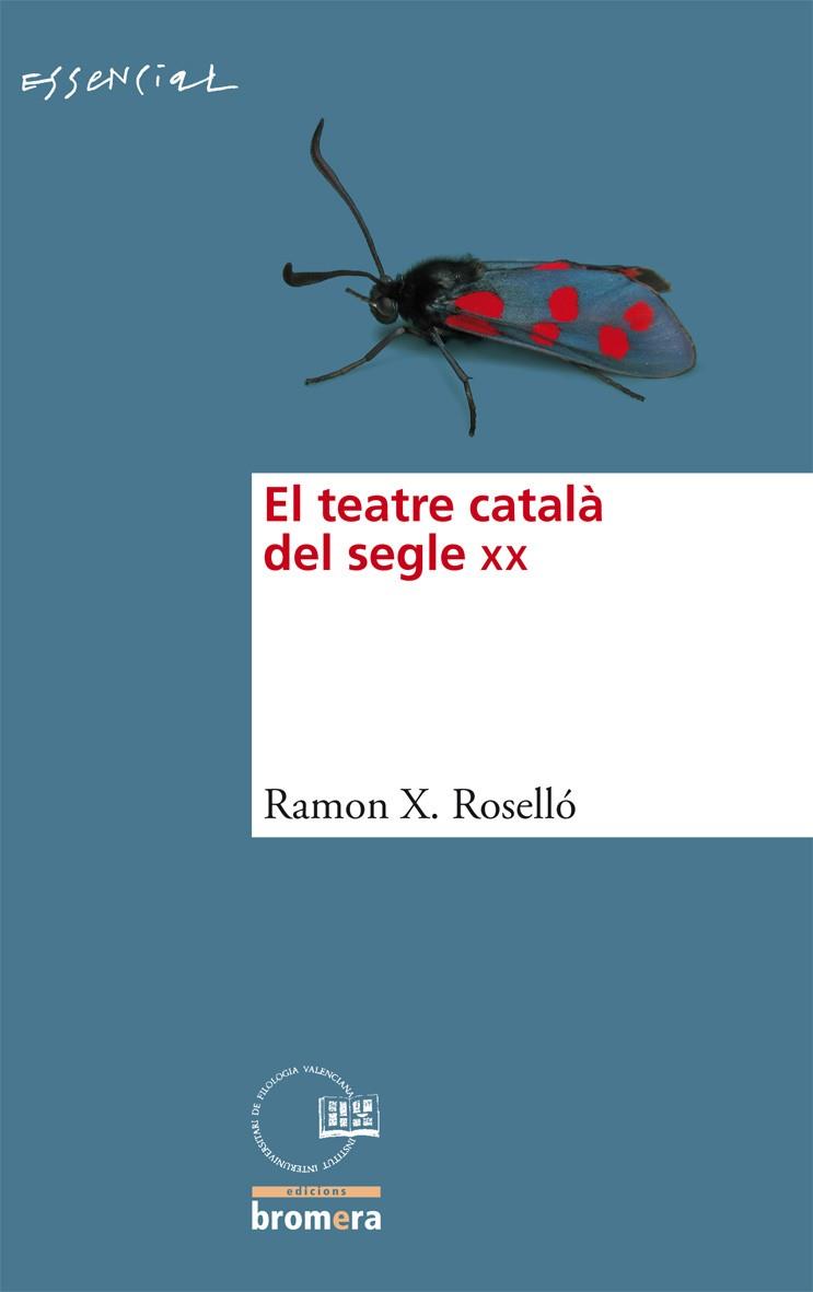 TEATRE CATALA DEL SEGLE XX, EL | 9788498248159 | ROSSELLO, RAMON X. | Llibreria Drac - Llibreria d'Olot | Comprar llibres en català i castellà online