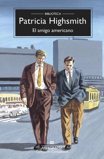 AMIGO AMERICANO, EL | 9788433961082 | HIGHSMITH, PATRICIA | Llibreria Drac - Librería de Olot | Comprar libros en catalán y castellano online
