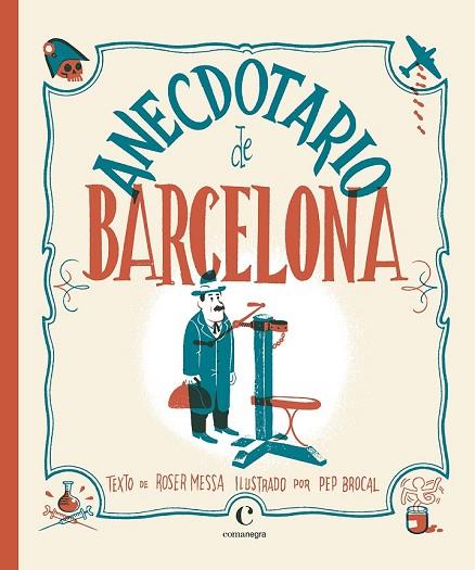 ANECDOTARIO DE BARCELONA | 9788416605415 | BROCAL, PEP; MESSA, ROSER | Llibreria Drac - Llibreria d'Olot | Comprar llibres en català i castellà online