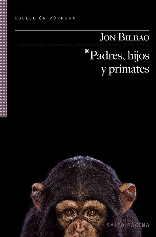 PADRES HIJOS Y PRIMATES | 9788415065067 | BILBAO, JON | Llibreria Drac - Librería de Olot | Comprar libros en catalán y castellano online
