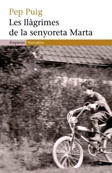 LLAGRIMES DE LA SENYORETA MARTA, LES | 9788497872492 | PUIG, PEP | Llibreria Drac - Llibreria d'Olot | Comprar llibres en català i castellà online