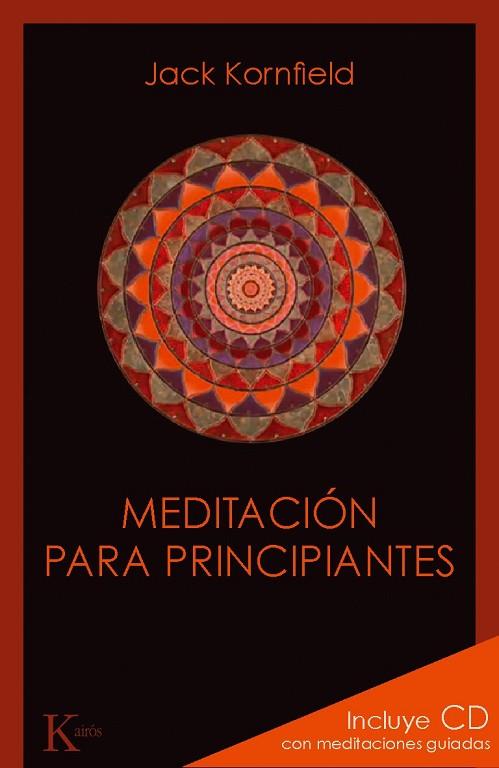 MEDITACIÓN PARA PRINCIPIANTES  | 9788499881348 | KORNFIELD, JACK  | Llibreria Drac - Llibreria d'Olot | Comprar llibres en català i castellà online