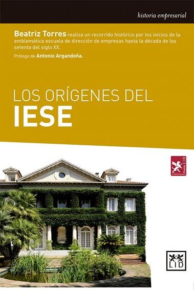 ORÍGENES DEL IESE | 9788483569337 | OLIVARES, BEATRIZ | Llibreria Drac - Llibreria d'Olot | Comprar llibres en català i castellà online
