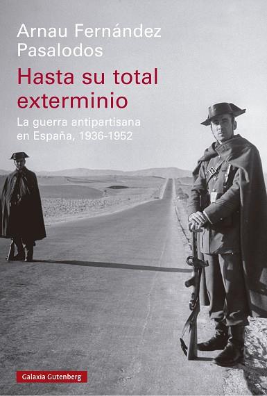 HASTA SU TOTAL EXTERMINIO | 9788419738813 | FERNÁNDEZ PASALODOS, ARNAU | Llibreria Drac - Librería de Olot | Comprar libros en catalán y castellano online