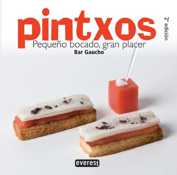 PINTXOS PEQUEÑO BOCADO GRAN PLACER | 9788444120867 | GAUCHO, BAR | Llibreria Drac - Librería de Olot | Comprar libros en catalán y castellano online