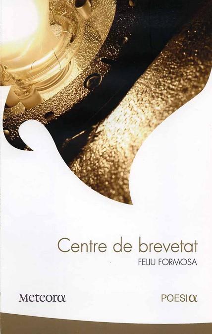 CENTRE DE BREVETAT | 9788495623492 | FORMOSA, FELIU | Llibreria Drac - Librería de Olot | Comprar libros en catalán y castellano online