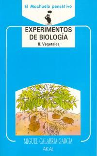 EXPERIMENTOS DE BIOLOGIA II. VEGETALES | 9788476005828 | CALABRIA GARCIA, MIGUEL | Llibreria Drac - Llibreria d'Olot | Comprar llibres en català i castellà online