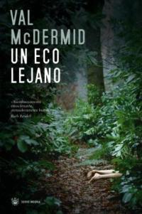 ECO LEJANO, UN | 9788478717729 | MCDERMID, VAL | Llibreria Drac - Librería de Olot | Comprar libros en catalán y castellano online