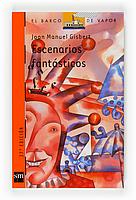 ESCENARIOS FANTASTICOS | 9788434856950 | GISBERT, JOAN MANUEL | Llibreria Drac - Llibreria d'Olot | Comprar llibres en català i castellà online