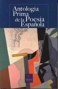 ANTOLOGIA PRIMA DE LA POESIA ESPAÑOLA  | 9788497408011 | AA.DD. | Llibreria Drac - Llibreria d'Olot | Comprar llibres en català i castellà online