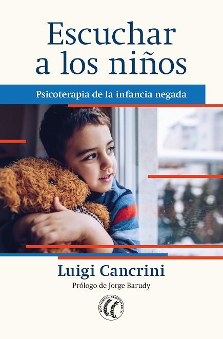 ESCUCHAR A LOS NIÑOS: PSICOTERAPIA DE LA INFANCIA NEGADA | 9788412267419 | CANCRINI, LUIGI | Llibreria Drac - Llibreria d'Olot | Comprar llibres en català i castellà online