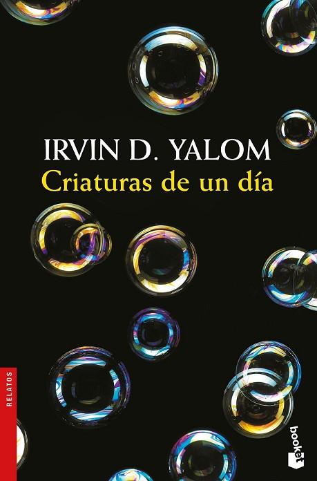 CRIATURAS DE UN DÍA | 9788423353224 | YALOM, IRVIN D. | Llibreria Drac - Librería de Olot | Comprar libros en catalán y castellano online