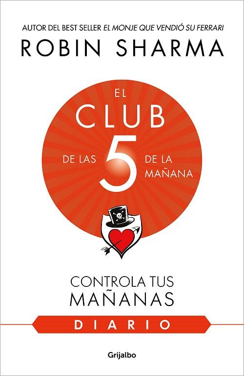 CLUB DE LAS 5 DE LA MAÑANA, EL. DIARIO | 9788425362347 | SHARMA, ROBIN | Llibreria Drac - Librería de Olot | Comprar libros en catalán y castellano online