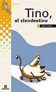 TINO EL CLANDESTINO | 9788424686710 | TORRAS, MERI | Llibreria Drac - Librería de Olot | Comprar libros en catalán y castellano online