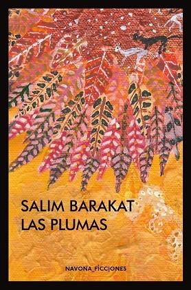 PLUMAS, LAS | 9788416259670 | BARAKAT, SALIM | Llibreria Drac - Librería de Olot | Comprar libros en catalán y castellano online