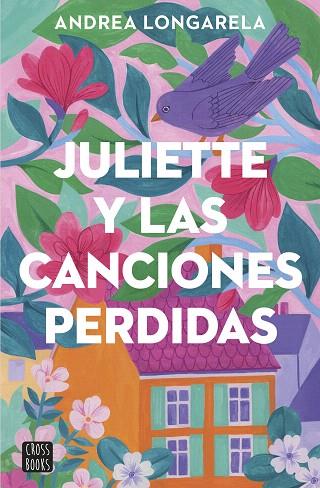 JULIETTE Y LAS CANCIONES PERDIDAS | 9788408283362 | LONGARELA, ANDREA | Llibreria Drac - Llibreria d'Olot | Comprar llibres en català i castellà online