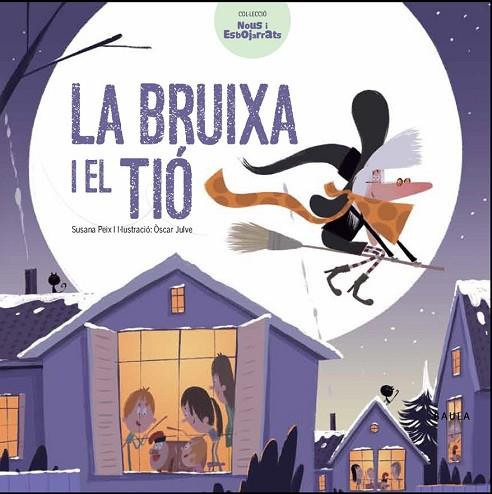 BRUIXA I EL TIÓ, LA  | 9788447932641 | PEIX, SUSANA | Llibreria Drac - Librería de Olot | Comprar libros en catalán y castellano online