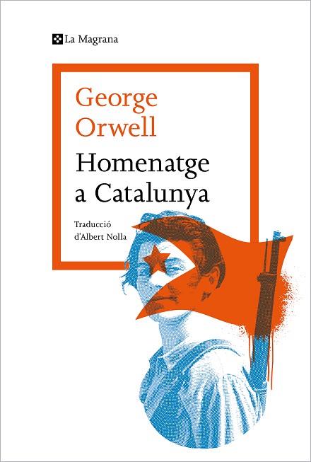 HOMENATGE A CATALUNYA | 9788419013514 | ORWELL, GEORGE | Llibreria Drac - Librería de Olot | Comprar libros en catalán y castellano online