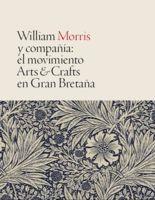WILLIAM MORRIS Y COMPAÑÍA: EL MOVIMIENTO ARTS & CRAFTS EN GRAN BRETAÑA | 9788480433228 | AA.DD. | Llibreria Drac - Llibreria d'Olot | Comprar llibres en català i castellà online