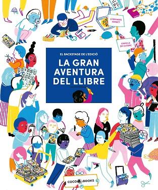 GRAN AVENTURA DEL LLIBRE, LA | 9788412557121 | VERNET, STÉPHANIE | Llibreria Drac - Llibreria d'Olot | Comprar llibres en català i castellà online